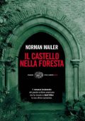 Norman Mailer - Il castello nella foresta (2010)