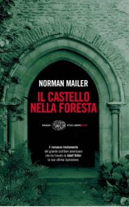 Norman Mailer – Il castello nella foresta (2010)