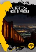 Andrea Gheduzzi - A San Luca non si muore (2024)