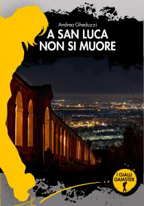 Andrea Gheduzzi – A San Luca non si muore (2024)