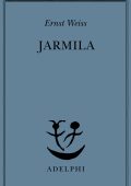 Ernst Weiss - Jarmila (2024)