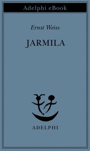 Ernst Weiss – Jarmila (2024)