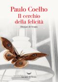Paulo Coelho - Il cerchio della felicità (2024)