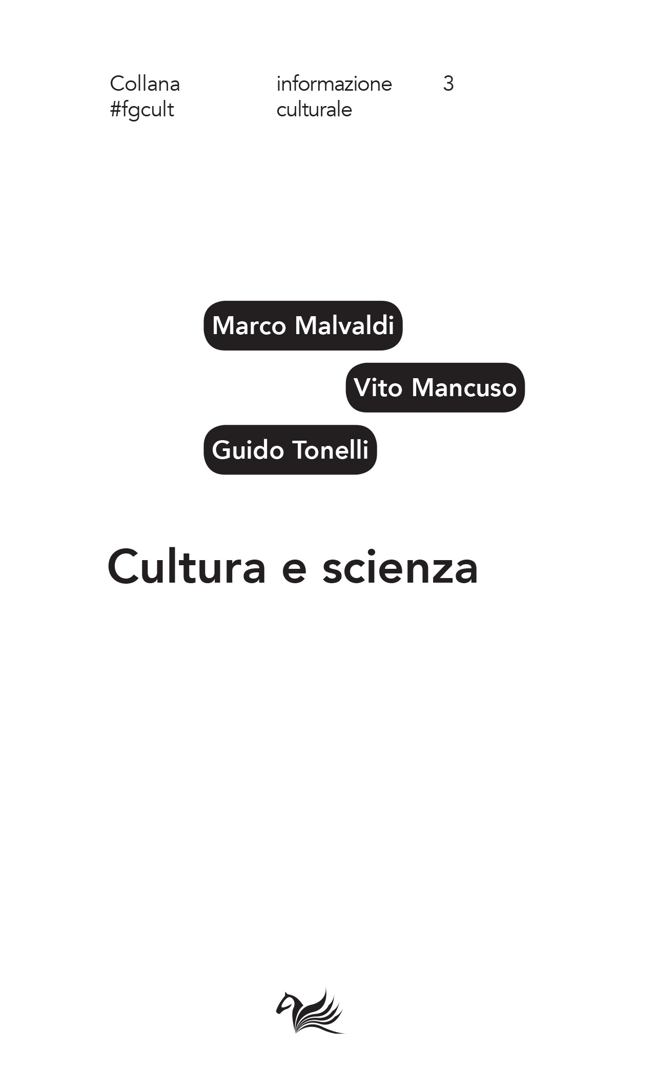 Vito Mancuso, Marco Malvaldi, Guido Tonelli – Cultura e scienza Vol. 3 (2021)