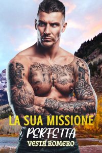 Vesta Romero – La sua missione perfetta. Innamoramento Istantaneo, Passione Lenta (2024)