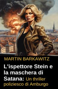 Martin Barkawitz – L’ispettore stein e la maschera di Satana (2024)