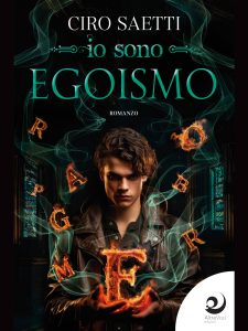Ciro Saetti – Io sono Egoismo (2024)
