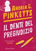 Andrea G. Pinketts - Il dente del pregiudizio (2024)