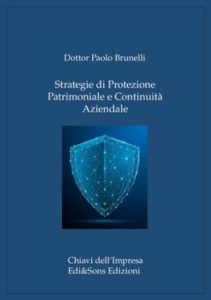 Dottor Paolo Brunelli – Strategie di protezione patrimoniale e continuità aziendale (2024)
