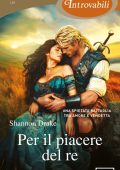 Shannon Drake - Per il piacere del re (2024)