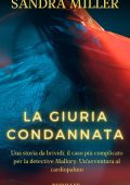 Sandra Miller - La giuria condannata. N.Y. C.S.Le indagini della detective Mallory Vol. 3 (2024)