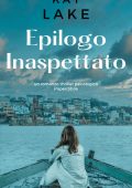 Kay Lake - Epilogo inaspettato. Antologia legal thriller Vol. 3 (2024)