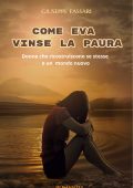 Giuseppe Fassari - Come Eva vinse la paura (2024)