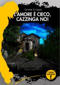 Carmine D. Caputo - L'amore è cieco, Cazzinga no! (2024)