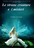 Erika Di Cuonzo - Le strane creature e i misteri in italia e nel mondo (2022)