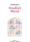 Amalia Marro - Ciclo di Dodici Vol. 2. Dodici Mesi 2. Settembre-Febbraio (2024)