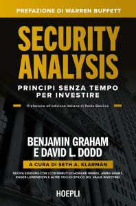 Benjamin Graham, David L. Dodd – Security Analysis. Principi senza tempo per investire (2024)