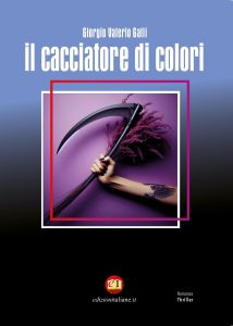 Giorgio Valerio Galli – Il cacciatore di colori (2024)