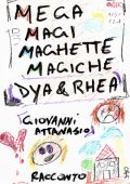 Giovanni Attanasio - Megamagimaghettemagiche Dya & Rhea (2024)