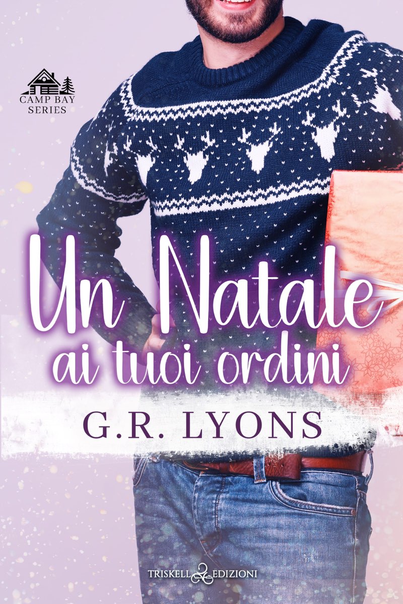 G.R. Lyons – Un Natale ai tuoi ordini (Camp Bay Christmas Vol. 4) (2024)