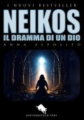 Anna Esposito - Neikos. Il dramma di un Dio (2024)