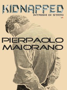 Pierpaolo Maiorano – Kidnapped. Intrighi di stato (2024)