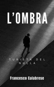 Francesco Calabrese – L’ombra (2024)
