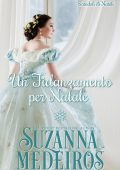 Suzanna Medeiros - Un fidanzamento per Natale. Scandali di Natale Vol. 3.5 (2024)