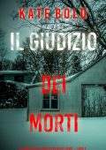 Kate Bold - Il giudizio dei morti. Un thriller FBI con Kelsey Hawk FBI Vol. 2 (2024)