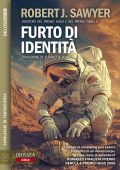 Robert J. Sawyer - Furto d'identità (2024)