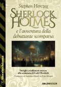 Stephen Herczeg - Sherlock Holmes e l'avventura della debuttante scomparsa (2024)