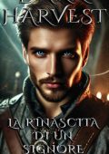 Alexander Schwarz - Dark harvest Vol. 3 La rinascita di un signore (2024)