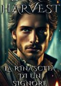 Alexander Schwarz - La rinascita di un signore Vol. 2. Dark harvest (2024)