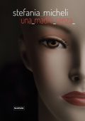 Stefania Micheli - Una madre senza (2024)