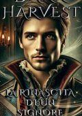 Alexander Schwarz - La rinascita di un signore Vol. 1. Dark harvest (2024)