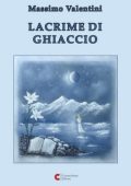 Massimo Valentini - Lacrime di ghiaccio (2024)