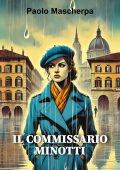 Paolo Mascherpa - Il commissario Minotti (2024)