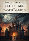 Iginio Ugo Tarchetti - Le leggende del castello nero (2024)