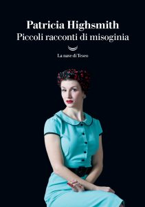 Patricia Highsmith – Piccoli racconti di misoginia (2024)