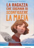 Annamaria Frustaci - La ragazza che sognava di sconfiggere la mafia (2022)
