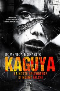 Domenica Morabito – Kaguya. La notte splendente di Noemi Falchi (2024)