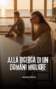 Jessica Hintz – Alla ricerca di un domani migliore (2024)