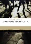 Andre Dubus - Ballando a notte fonda (2024)
