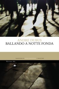 Andre Dubus – Ballando a notte fonda (2024)