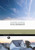 Andre Dubus - Voli separati (2024)