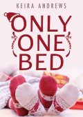 Keira Andrews - Only One Bed (2024)