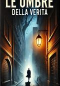 Carmela Martino - Le ombre della verita' (2024)