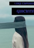 Luigi Capuana - Giacinta (2024)