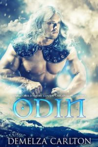 Demelza Carlton – Odin: una storia d’amore con un gargoyle protettivo. Cuore di Ghiaccio Vol. 3 (2024)
