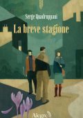 Serge Quadruppani - La breve stagione (2024)